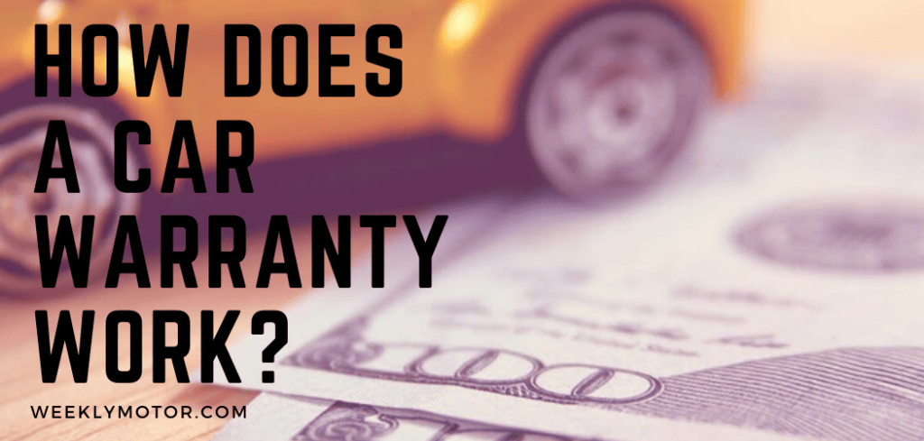 How Does a Car Warranty Work?